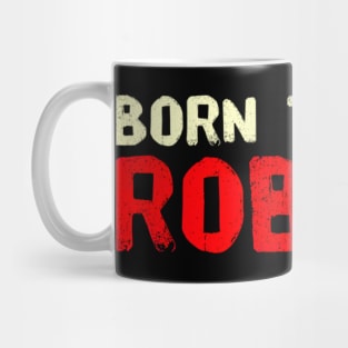 Born To Play Roblox Mug